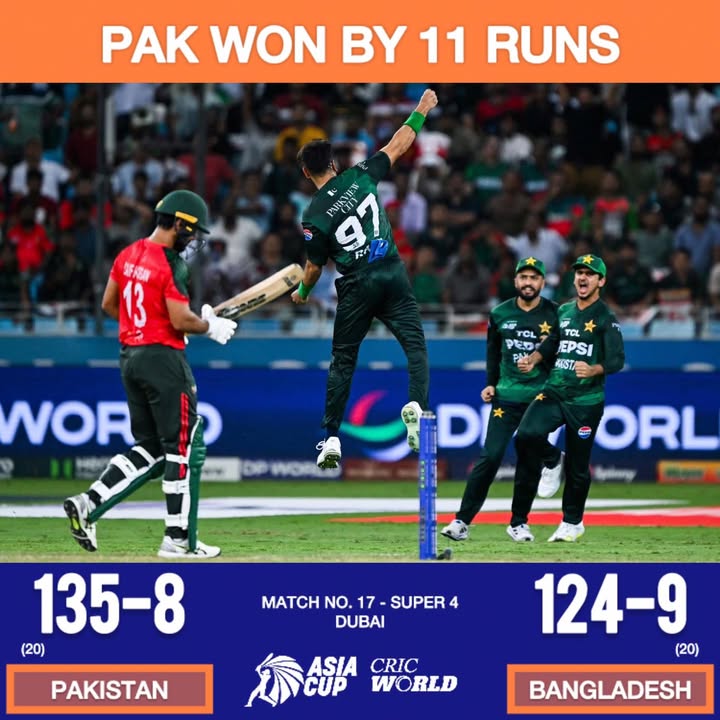 CricWorld88's tweet photo. 🇵🇰 v 🇮🇳 | THE FINAL 🏆 🏏 

Pakistan beat Bangladesh by 11 runs &amp; qualify for the Final of Asia Cup 2️⃣0️⃣2️⃣5️⃣ 🎉👏

#AsiaCup2025 #AsiaCup #Pakistan #PakistanCricket #AsiaCupT20 #PAKvBAN #BANvPAK https://t.co/2A1O8VuoIk
