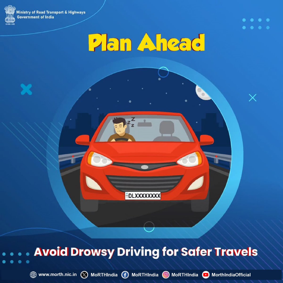 Plan your journey well and take a small break from driving when drowsy. 
#SadakSurakshaJeevanRaksha #RoadSafety #DriveSafe