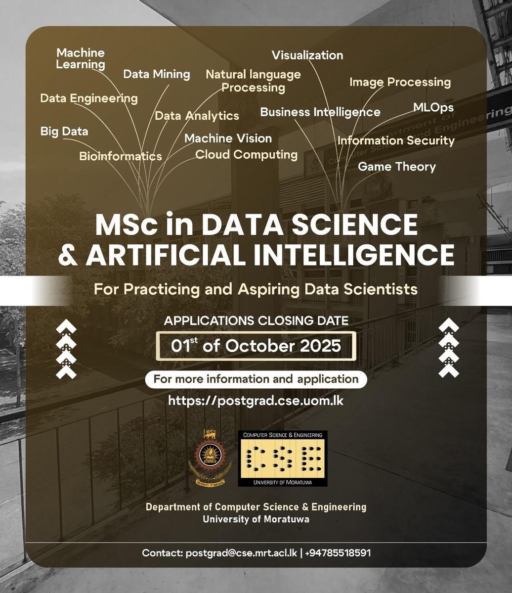 cse_uom's tweet image. MSc in DS & AI - Call for Applications - Intake 2026
Applications Closing Date: October 1st, 2025
Apply now at postgrad.cse.uom.lk