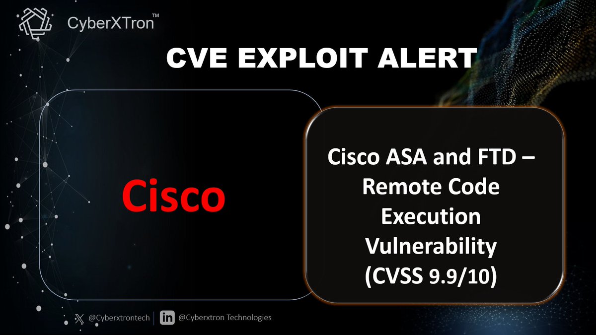 CyberxtronTech's tweet image. 🚨CVE Alert: Cisco ASA and FTD – Remote Code Execution Vulnerability Exploited in the Wild🚨
Vulnerability Details: CVE-2025-20333(9.9/10) Cisco ASA and FTD Software – Remote Code Execution Vulnerability
Impact: A successful exploit may allow the attacker to execute arbitrary…
