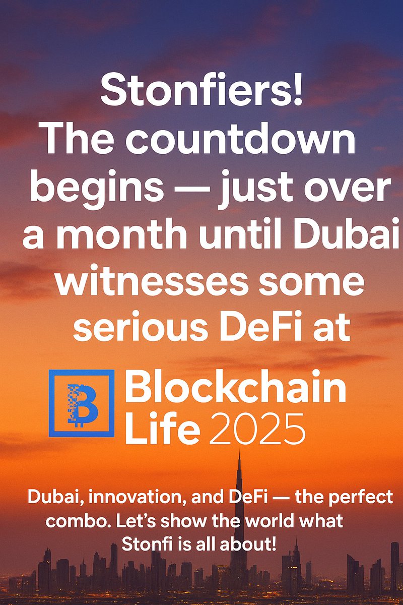 Stonfiers! 🚀
The countdown is officially on — in just a little over a month, Dubai will play host to one of the biggest stages in crypto: Blockchain Life 2025.

Get ready, because this isn’t just another event… this is where serious DeFi meets real-world impact. 🌍🔥

Dubai,