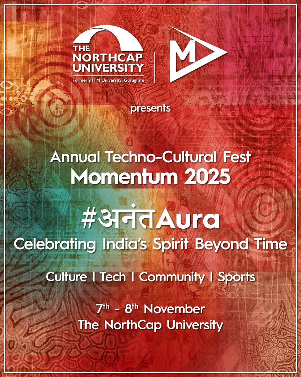 The wait is over! NCU's flagship Annual Cultural-Techno Fest, #Momentum2025 returns - bigger, bolder, and more thrilling than ever!

Mark your calendars - 7th &amp; 8th November - and step into a timeless celebration with #अनंतtAura.

#NCU #NorthCapUniversity #NCUMomentum