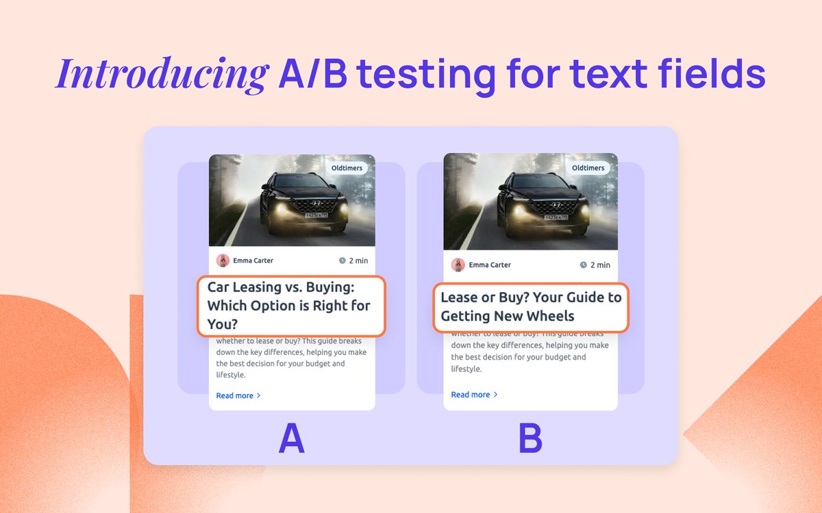 New feature alert: A/B testing for text fields! 📝 Test different headlines, button labels, and CTAs to see what drives engagement. Make data-driven decisions about your content strategy. 🎯 Optimize with precision to boost engagement and conversion rates for your digital