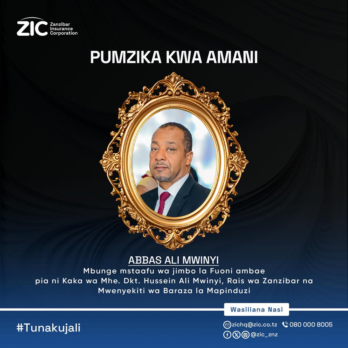 ZIC_Insurance's tweet photo. Tunatoa pole kwa Rais wa Zanzibar na Mwenyekiti wa Baraza la Mapinduzi Mhe. Dkt. Hussein A. Mwinyi, ndugu, jamaa na marafiki kwa kuondokewa na mpendwa wao, aliyekuwa Mbunge - Jimbo la Fuoni, Abbas A. Hassan Mwinyi hapo jana.

Mungu ailaze roho ya marehemu mahala pema peponi Amin. https://t.co/Te6dtsRO84