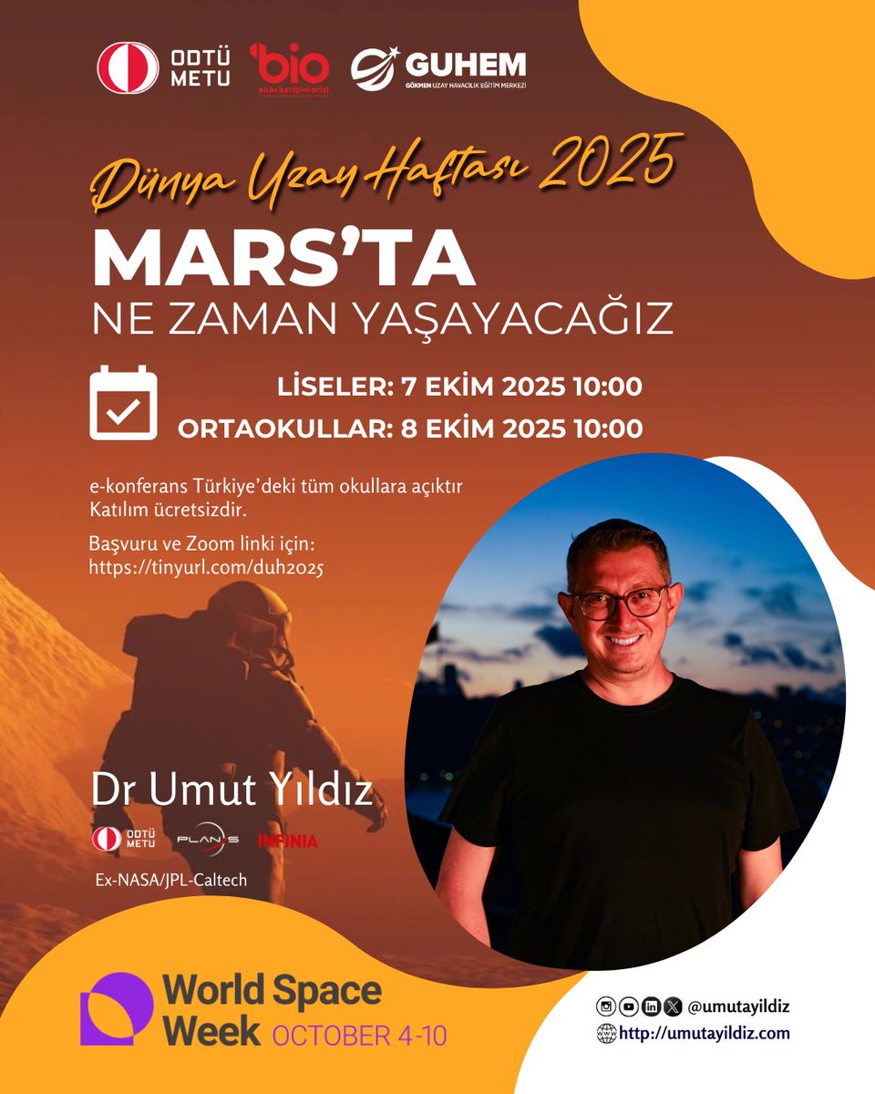 Dünya Uzay Haftası'na özel her yıl yaptığımız e-konferans’ımıza devam ediyoruz, Türkiye’deki bütün okullar davetlidir. Bu etkinlige katılmak için aşağıdaki başvuru linkini doldurabilirsiniz. 🚀
tinyurl.com/duh2025

Zoom bağlantıları bu adreste paylaşılacaktır.
#WorldSpaceWeek