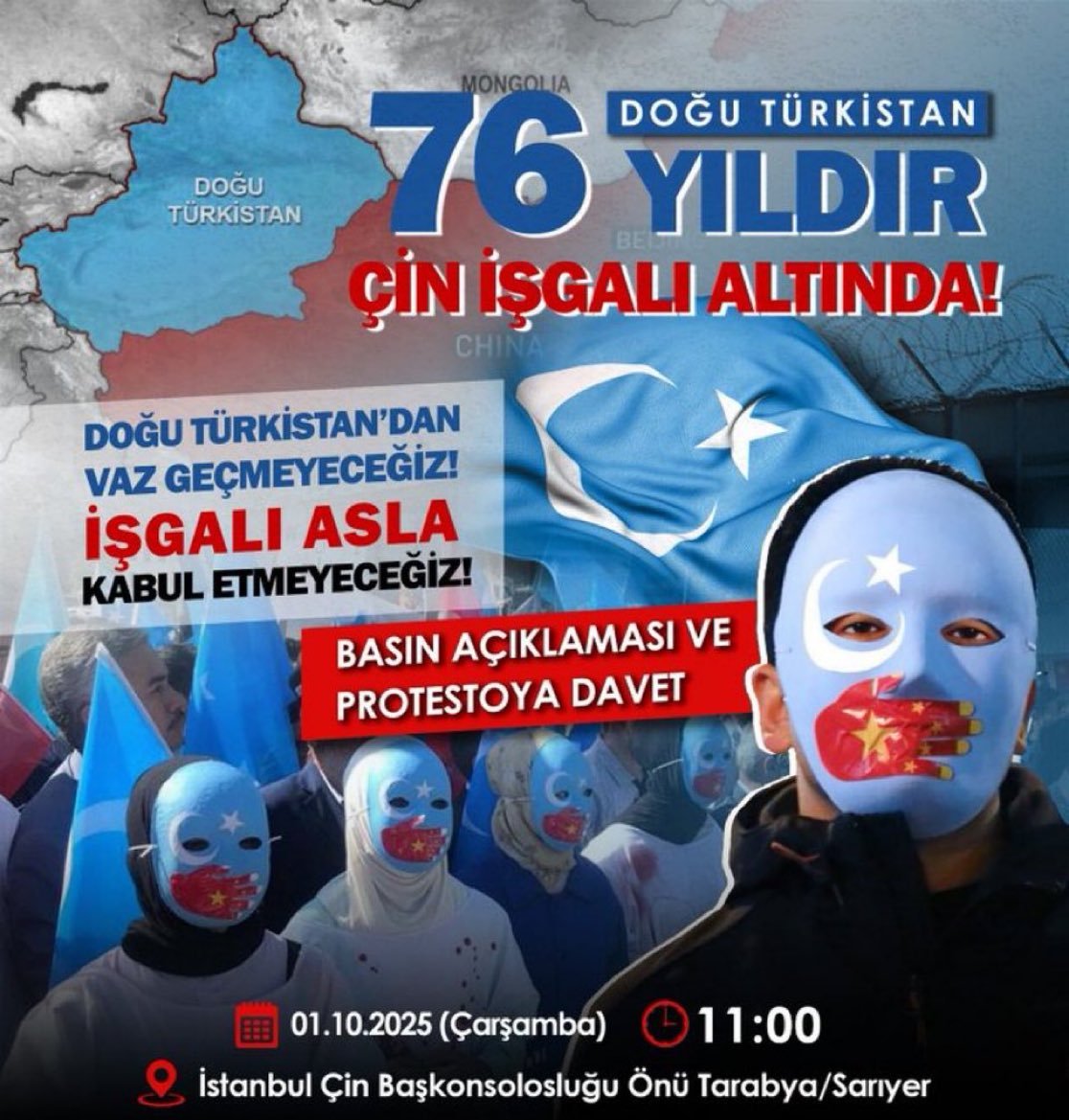 Oct 01 : is the day when the occupation of East Turkistan officially began. We are gathering in front of the Chinese Consulate in Istanbul to declare our opposition to the occupation and genocide.  

Red Flag and Blue Flag side by side, shoulder to shoulder against China!  

Grab