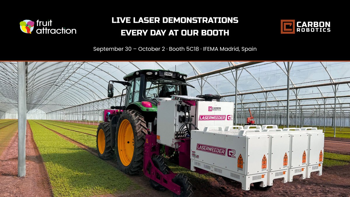 carbon_robotics's tweet image. Join us at @FruitAttraction 2025 for live daily demonstrations of the LaserWeeder G2 at Booth 5C18.

📅 September 30 – October 2
📍 IFEMA Madrid, Spain