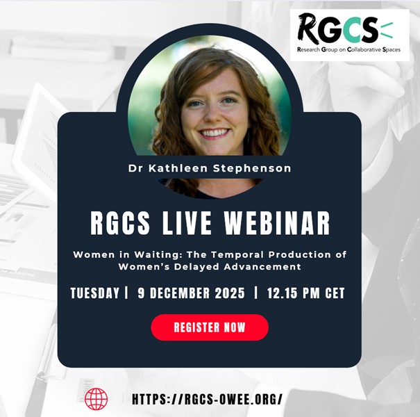 collspaces's tweet image. Do not miss this RGCS webinar with Katie Stephenson on 9 December, from 12:15 pm to 1:30 pm, Paris time: "Women in Waiting". Contact: collaborativespaces@gmail.com