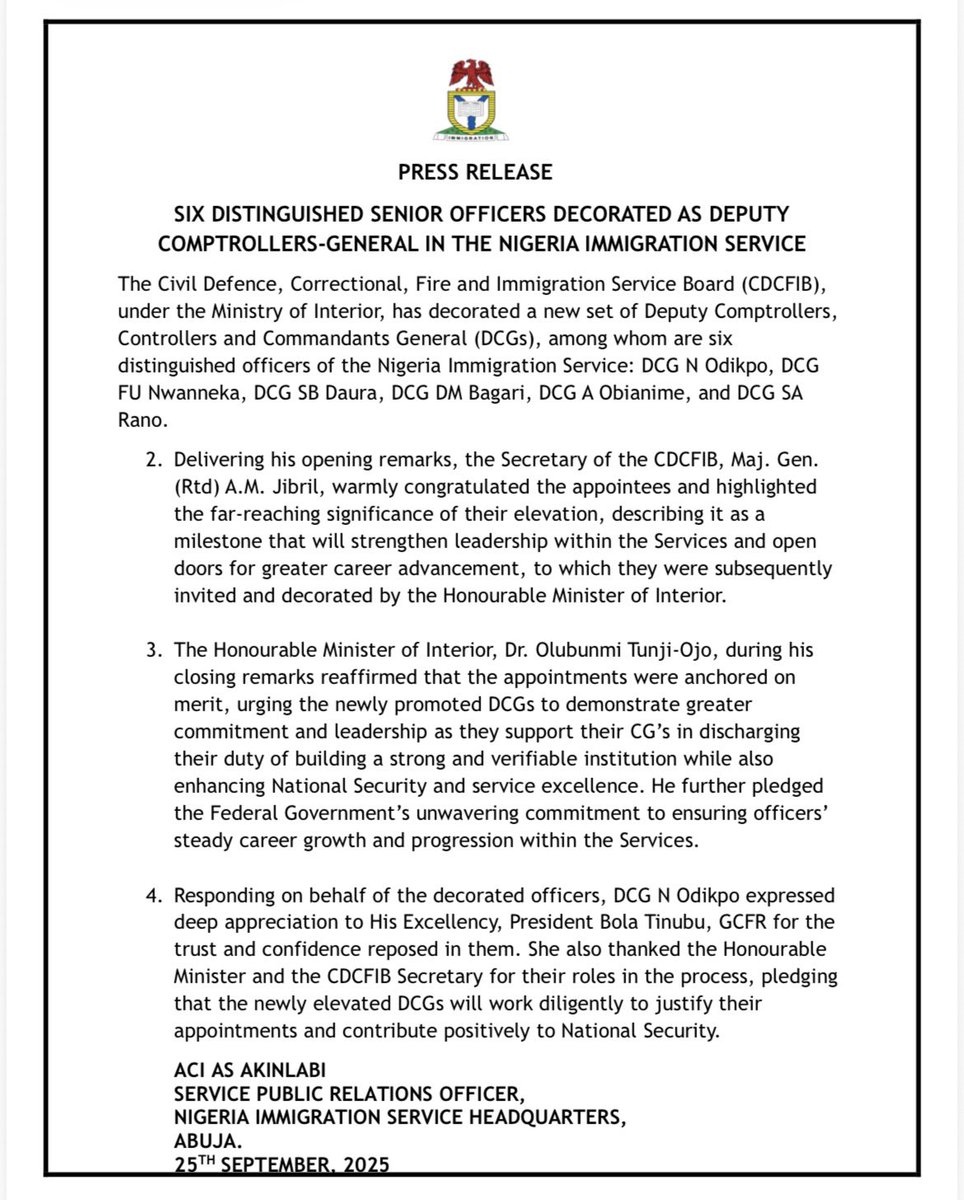 nigimmigration's tweet photo. PRESS RELEASE

SIX DISTINGUISHED SENIOR OFFICERS DECORATED AS DEPUTY COMPTROLLERS-GENERAL IN THE NIGERIA IMMIGRATION SERVICE

The Civil Defence, Correctional, Fire and Immigration Service Board (CDCFIB),
under the Ministry of Interior, has decorated a new set of Deputy Comptrollers, Controllers and Commandants General (DCGs), among whom are six distinguished officers of the Nigeria Immigration Service: DCG N Odikpo, DCG FU Nwanneka, DCG SB Daura, DCG DM Bagari, DCG A Obianime, and DCG SA
Rano.