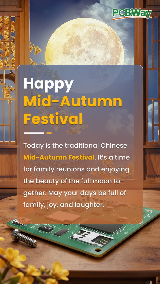 PCBWayOfficial's tweet image. 🌕Wishing you a happy Mid-Autumn Festival!