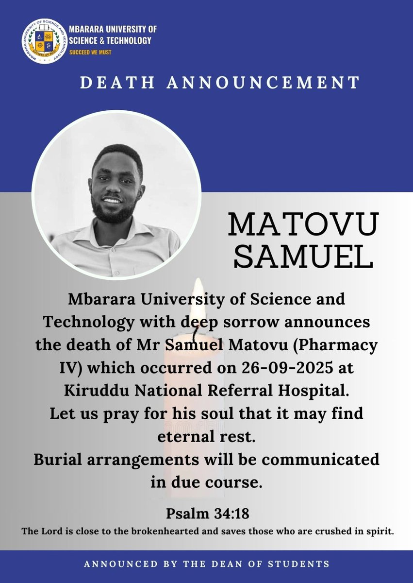 With deep sorrow, <a href="/MbararaUST/">Mbarara University</a> announces the passing of Mr. Samuel Matovu (Pharmacy IV) on 26th Sept 2025 at Kiruddu National Referral Hospital. 

We pray for his soul to find eternal rest. 

Burial arrangements will be communicated in due course.
