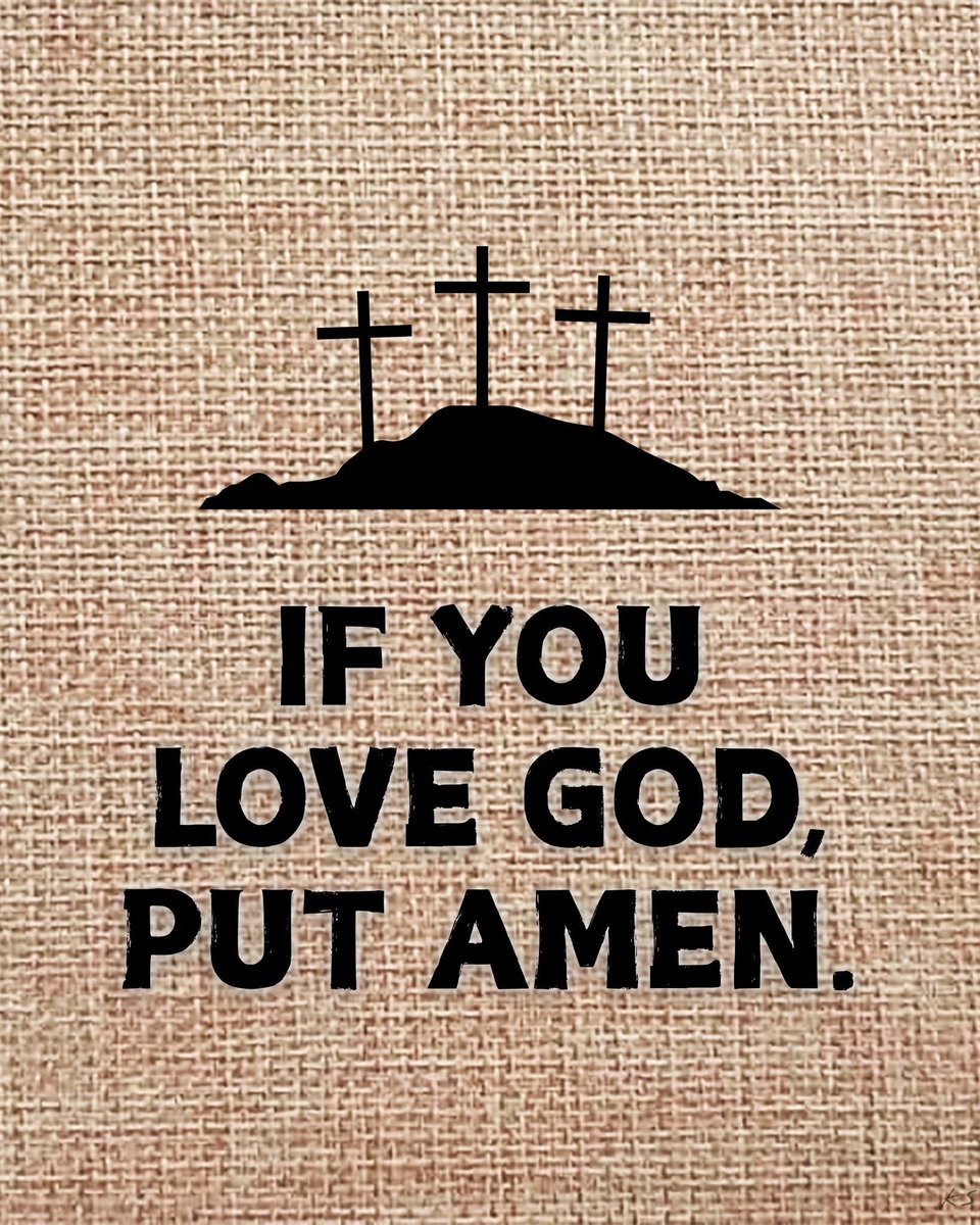 If you love Jesus Christ, put Amen 🙏