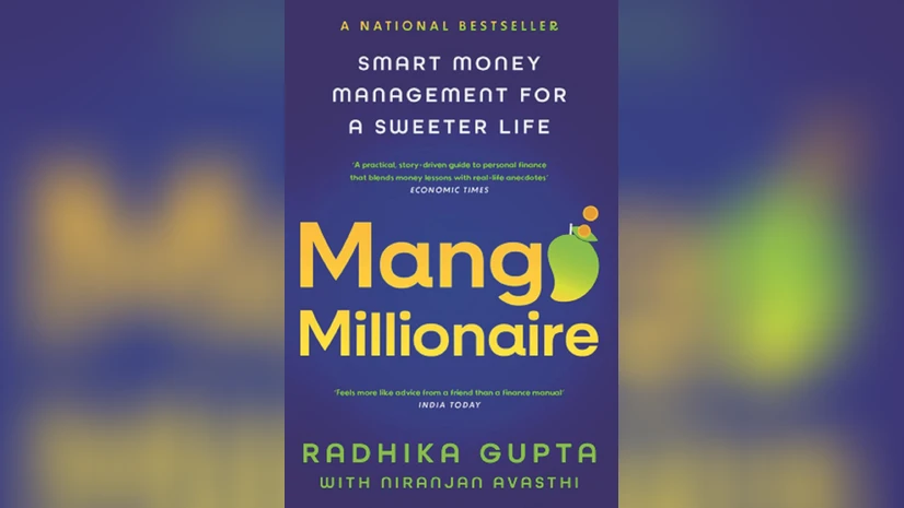 #BookReview | Mango millionaire: Smart money management for a sweeter life

The book’s title, Mango Millionaires, is a clever play on the Hindi term aam janta. It offers the knowledge and toolkit that can put a layman on the path to wealth — not overnight, but steadily over time,