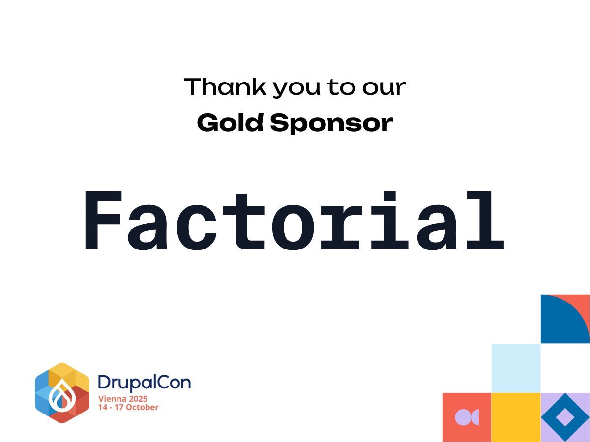 DrupalConEur's tweet image. 💙 Welcome Factorial as a Gold Sponsor of #DrupalConVienna 2025!
👉 buff.ly/vWGeg4m
Thank you, Factorial, for your continuous support of the Drupal community! 🙌
#DrupalConEur #DrupalCommunity #OpenSource #TechConference