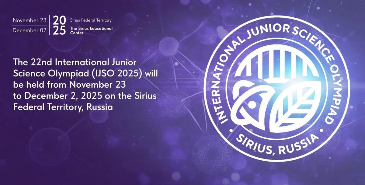 RusEmbIndia's tweet photo. #Announcement 

📆 On November 23 – December 2, the Sirius Federal Territory in #Russia will host the 22nd International Junior Science Olympiad #IJSO2025.

Students under the age of 15 are eligible to participate as part of a team.

More details 👉🏻 https://t.co/XEym3PH8Nh

#IJSO https://t.co/L52jDKx2TJ