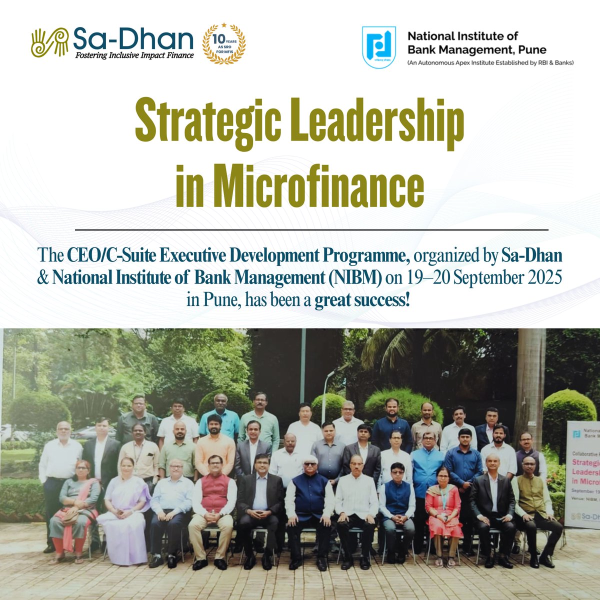 Sadhan1999's tweet image. 28 participants from 14 leading institutions assembled to explore Strategic Leadership in Microfinance, navigating the VUCA world, customer-centric strategies & leadership frameworks. This paves the way to a modern, resilient & inclusive microfinance ecosystem.
#SaDhan #NIBM