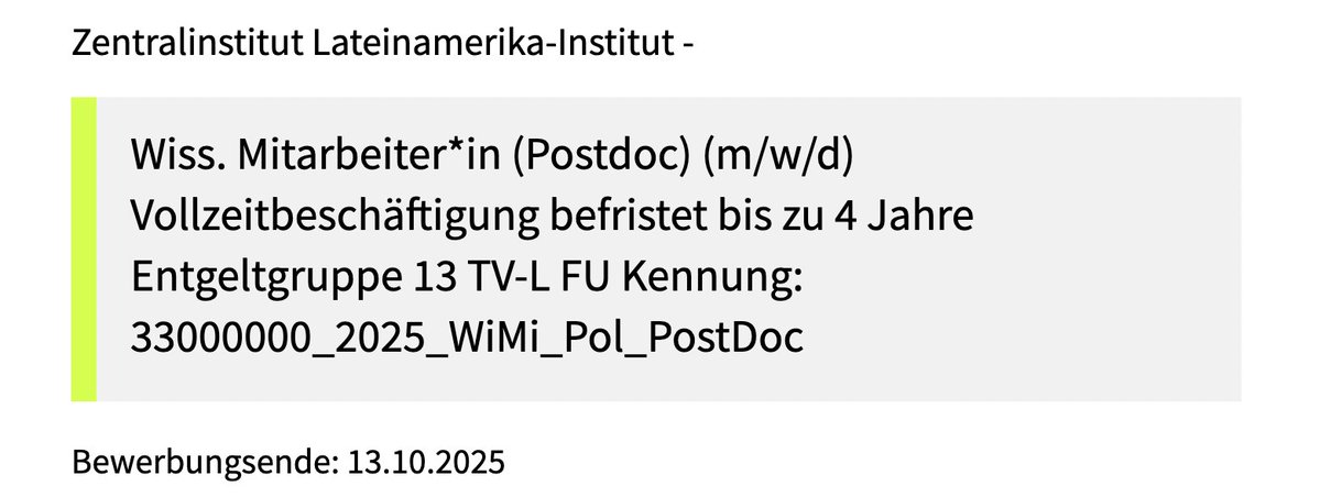 FelineFreier's tweet image. 🚨 We&apos;re hiring!
Postdoc position (100%, E13 TV-L) in Political Science with focus on Latin America at FU Berlin’s Latin American Institute.
📅 Apply by: Oct 13, 2025
🔗 Job ad (DE): fu-berlin.de...
📩 bewerbung@lai.fu-berlin.de
#AcademicJobs #Postdoc #LatinAmerica