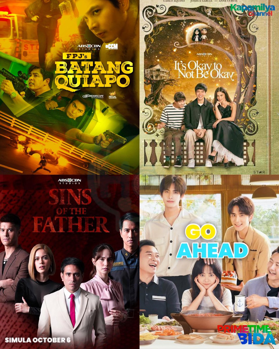 holaphofficial's tweet image. TV GUIDE | Simula OCTOBER 6, bidang-bida ang bawat pamilya sa Gabi ng Pinoy, #PrimetimeBida ng Kapamilya Channel!

8:00PM - FPJ’s Batang Quiapo
8:45PM - It’s Okay to Not Be Okay
9:30PM - Sins of the Father
10:15PM - Go Ahead (NEW)