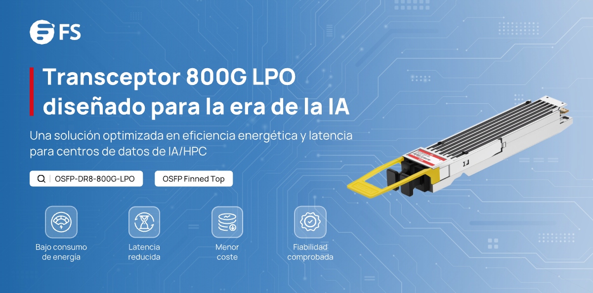 FScom_Spain's tweet image. El nuevo módulo LPO #800G FS ofrece consumo ultra bajo de energía, menor latencia y confiabilidad comprobada.
Consumo de energía bajo ＜8.5W
Menor latencia en la transmisión de datos
Probado en tráfico, BER y rendimiento
Leer más: fs.com/es/blog/fs-lau…
#LinearPluggableOptics