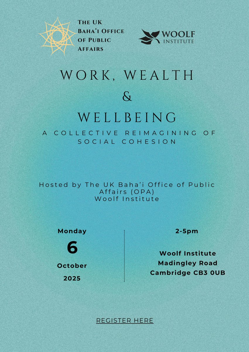 Join the Woolf Institute and the UK Baha’i Office of Public Affairs on 6 October at 2pm for a collective exploration of the new ways that we can conceptualise our work, wealth, and wellbeing for a happier and healthier future.

Free tickets are available via the link below.⬇️