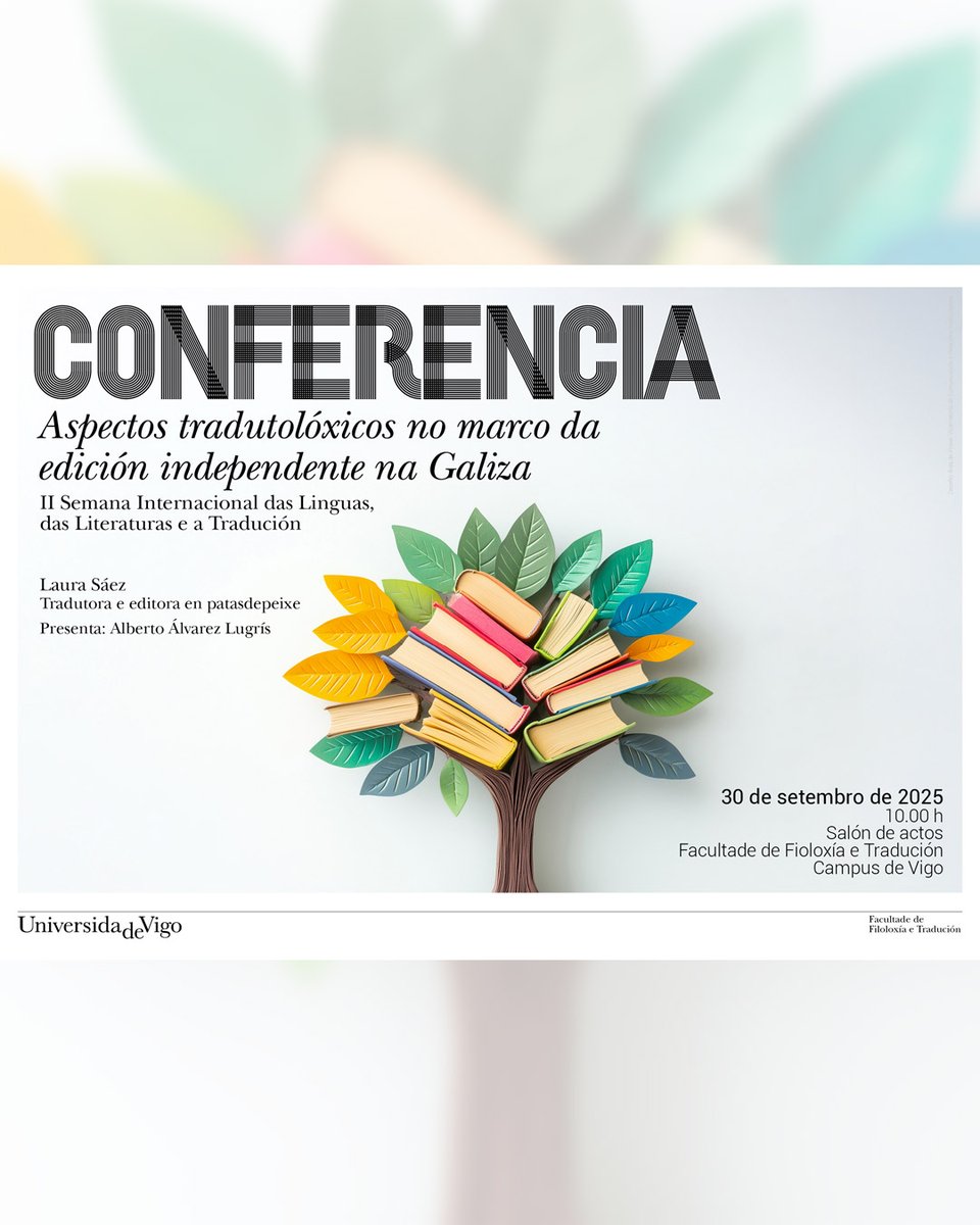UVigo Filoloxía e Tradución (@fft_uvigo) on Twitter photo 🎤 Conferencia sobre “Aspectos tradutolóxicos no marco da edición independiente de Galiza”.
👩🏫 Laura Sáez.
📍 Salón de actos da Facultade de Filoloxía e Tradución.
📅 Martes 30/9/2025. 10:00 horas.
<a href="/uvigo/">Universidade de Vigo</a> #FiloloxíaeTradución #FFT #Semanadaslinguasasliteraturaseatradución 🎤 Conferencia sobre “Aspectos tradutolóxicos no marco da edición independiente de Galiza”.
👩🏫 Laura Sáez.
📍 Salón de actos da Facultade de Filoloxía e Tradución.
📅 Martes 30/9/2025. 10:00 horas.
<a href="/uvigo/">Universidade de Vigo</a> #FiloloxíaeTradución #FFT #Semanadaslinguasasliteraturaseatradución