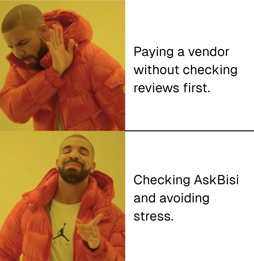 Choose peace of mind over premium tears, verify your vendor on AskBisi.com today

#AskBisi #OnlineShoppingNigeria #Meme