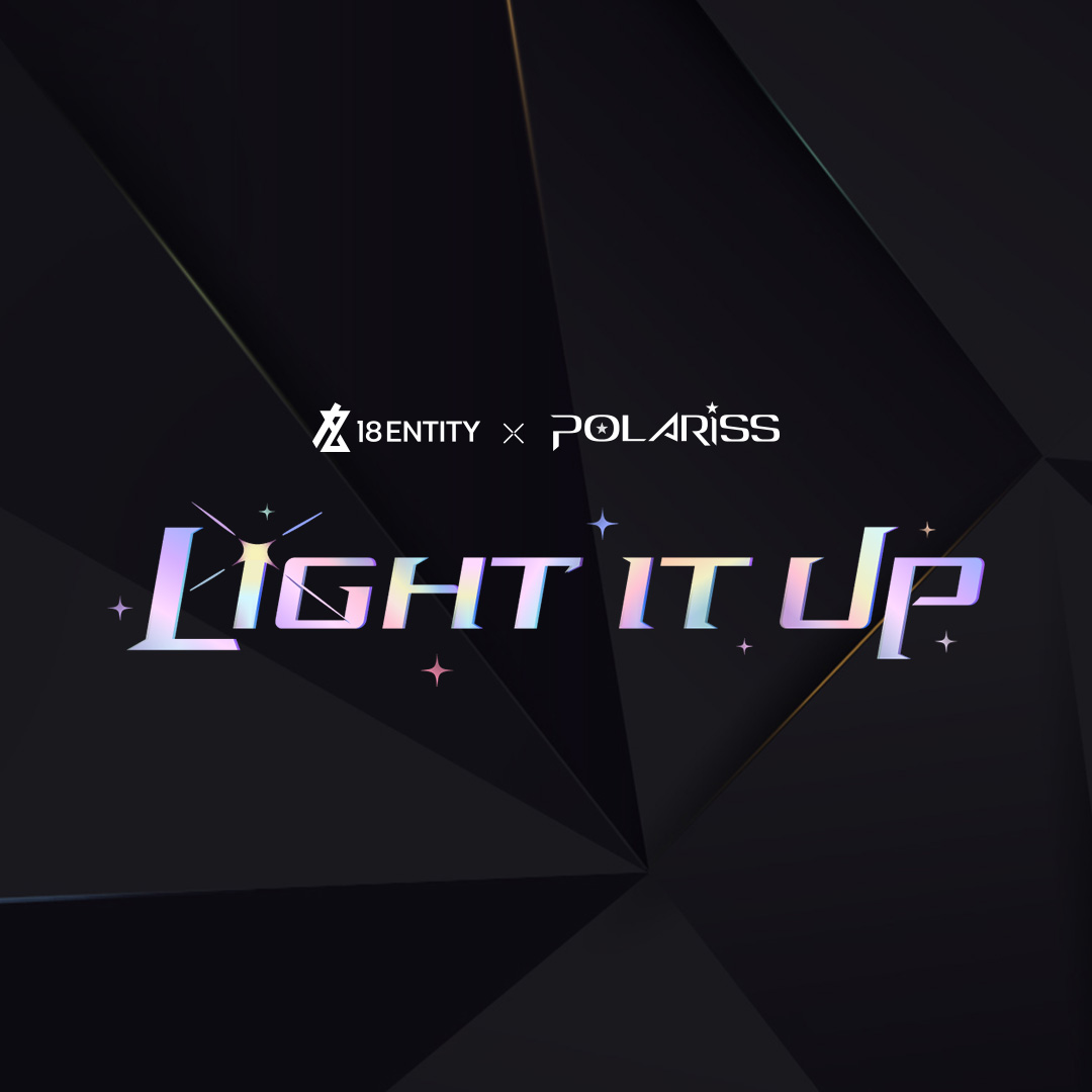 ✨ LIGHT IT UP ✨
เพลงใหม่จาก #18entity ที่พิเศษสุด ๆ เพราะครั้งนี้ได้ร่วมทำงานกับ POLAR1SS  🌟
.
#POLAR1SS คือยูนิต Virtual Girlgroup รุ่นแรกของ <a href="/Polygon_Project/">Polygon Official</a>  ที่เต็มไปด้วยเสน่ห์ไม่ซ้ำกันของสาว ๆ ทั้ง 5 คน 🌌
และครั้งนี้พวกเธอจะมารวมพลัง จุดแสงสว่างไปพร้อมกับ 18entity
.
🔥