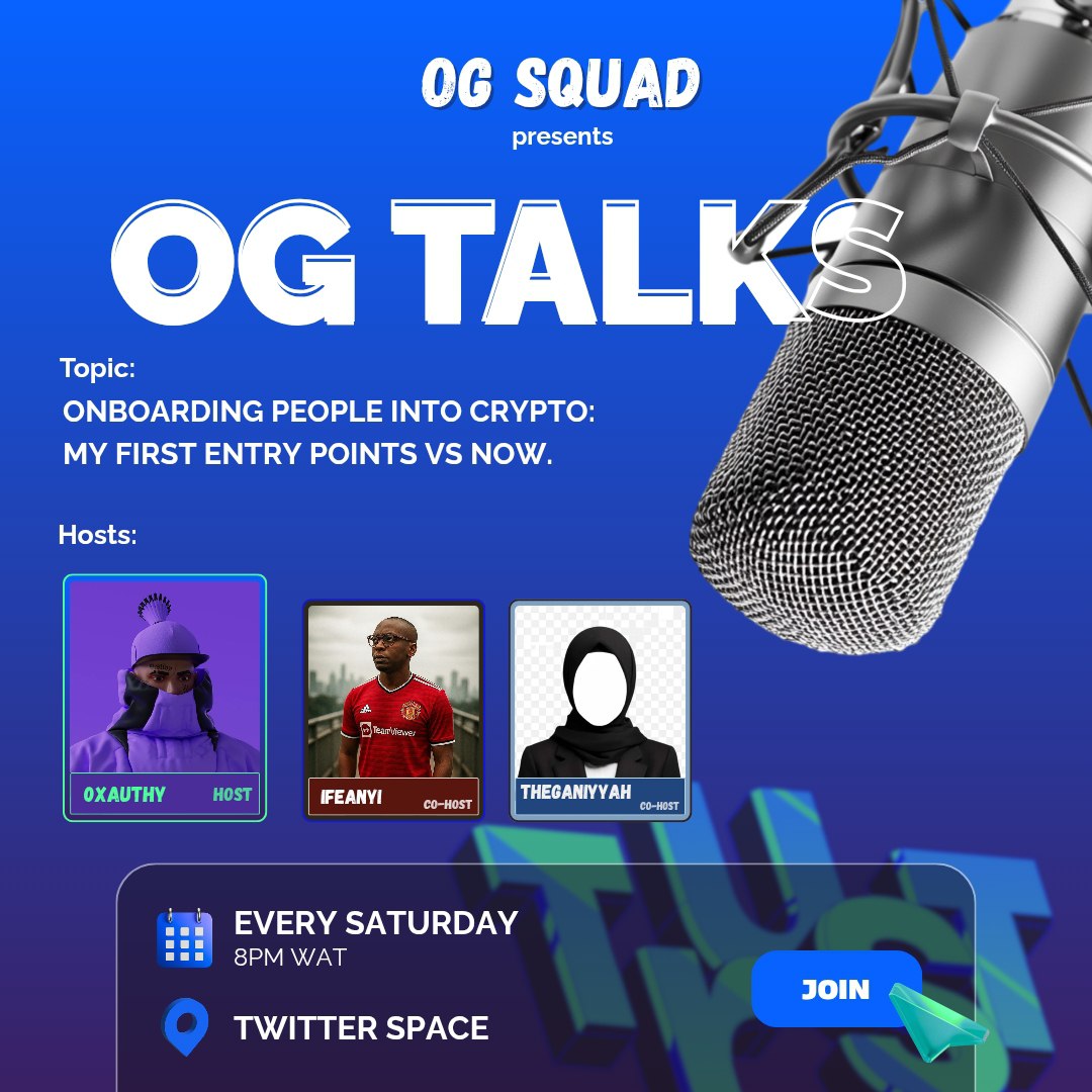 The OG SQUAD is having another OG TALK space tomorrow. 

And trust me, it will be as interesting as it has always been.

So set your reminder, and ready your story.