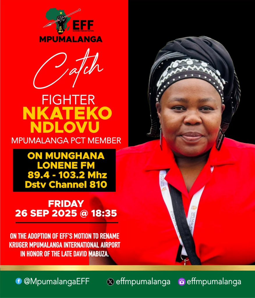 ♦️Don’t Miss it♦️

Catch PCT Member Fighter Nkateko Ndlovu on Munghana Lonene Fm, tonight at 18:35 26 September 2025
On the adoption of EFF’s motion to rename Kruger Mpumalanga International Airport in honour of the late former Deputy President David Mabuza

-You don’t want to