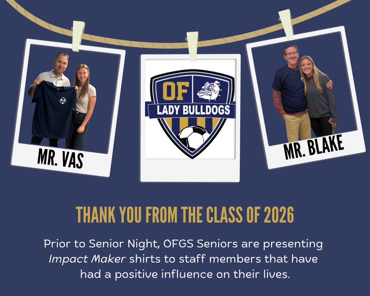 Special thank you to all the difference makers in the lives of our OFGS seniors. Your hard work and commitment in the classroom and on the field does not go unnoticed!