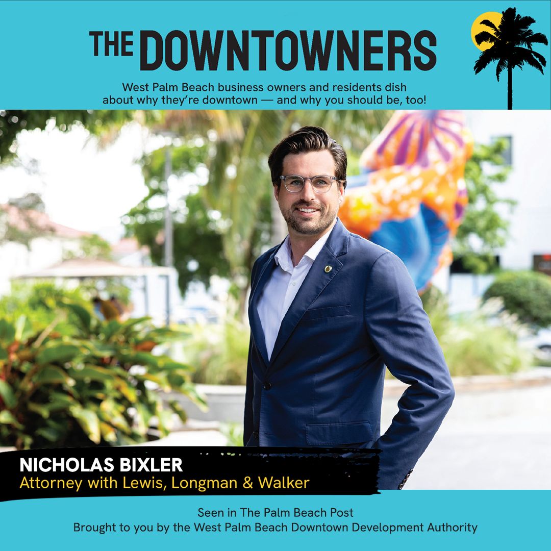 📣 LLW attorney Nick Bixler takes the spotlight in The Palm Beach Post’s "The Downtowners," dishing on the energy, growth, and day-to-day life in vibrant downtown West Palm Beach. Check out the full feature here: tinyurl.com/mry4pxbs