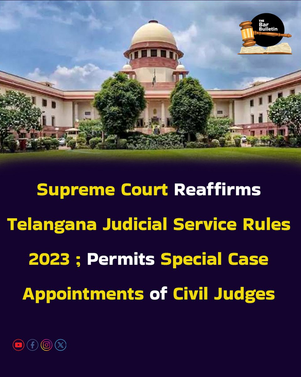 Supreme Court Reaffirms Telangana Judicial Service Rules 2023; Permits Special Case Appointments of Civil Judges

Read More Here- thebarbulletin.com/sc-telangana-j…

#SupremeCourt #Article14 #CivilJudges #DistrictJudges #HighCourtUpdates #IndianLaw #JudicialAppointments