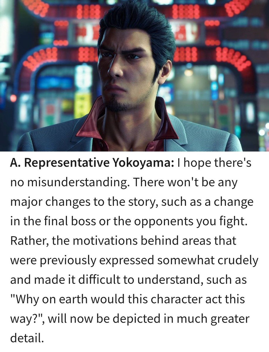 jack840A's tweet image. Yakuza Kiwami 3 fact: There won't be any major changes to the story.

Rather, the motivations behind some story aspects (why a character act this way?) that were confusing and difficult to understand before will be depicted in greater detail.