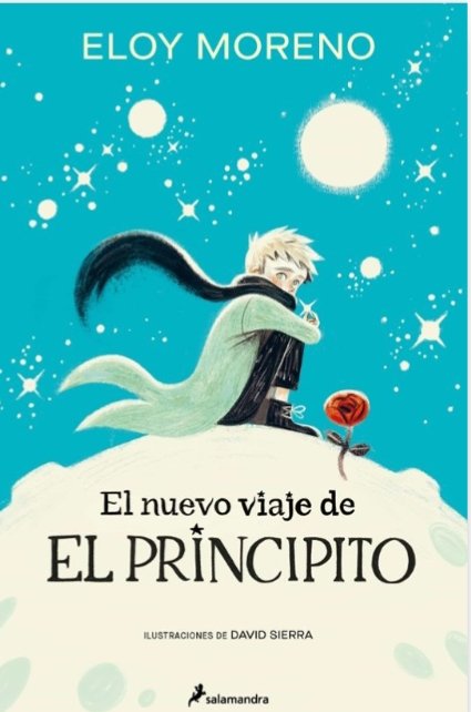 nasacha2's tweet image. EL NUEVO VIAJE DEL PRINCIPITO de @Eloy__Moreno. Vuelve la esencia del principito. Un remolino de emociones y sentimientos, un regalo para el alma. Un nuevo viaje , más actual.