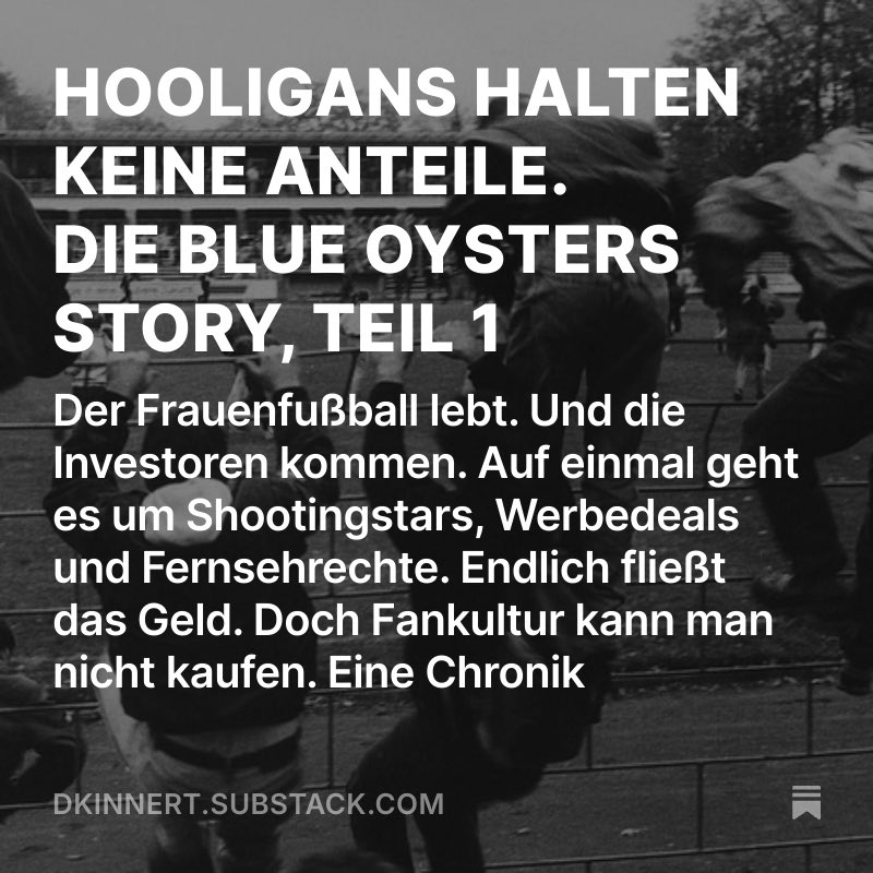dianakinnert's tweet photo. Substack WHAT A CATCH!: HOOLIGANS HALTEN KEINE ANTEILE. DIE BLUE OYSTERS STORY, TEIL 1. Der Frauenfußball lebt. Und die Investoren kommen. Auf einmal geht es um Shootingstars, Werbedeals und Fernsehrechte. Eine Chronik https://t.co/tdD3EmQK4K https://t.co/QJcuiha3Ak