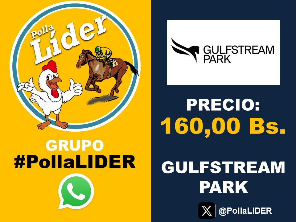 ¡VIERNES DE POLLA EN GULFSTREAM PARK! 🏇

🗓️ 26 de SEPTIEMBRE.
💵 Precio 160 Bs.
🕐 Cierra 2:10 PM

¡Juega y ligas tus pollas por tan solo 160 Bs. Menos de 1$!
