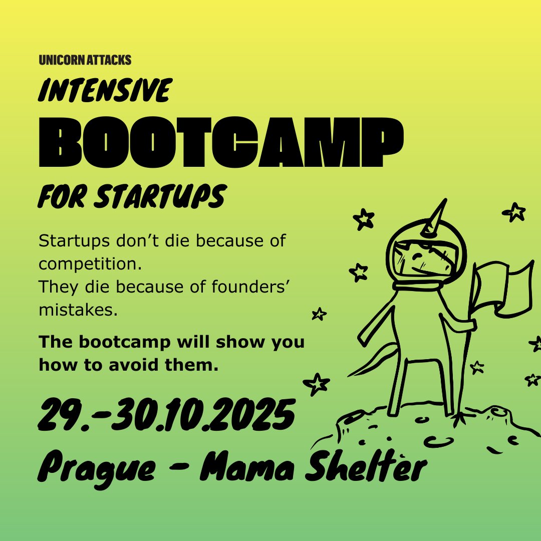 Be part of #UnicornAttacks #Bootcamp. What is the most common mistake of startups? Founders mistake 💡

📅29–30 Octob. 2025
📍 Mama Shelter hotel
🎟️ Fee: CZK 14,990 excl. VAT (for two team members from one startup)
✍️till 15 October 2025 at unicornattacks.com/bootcamp 👈

#startups