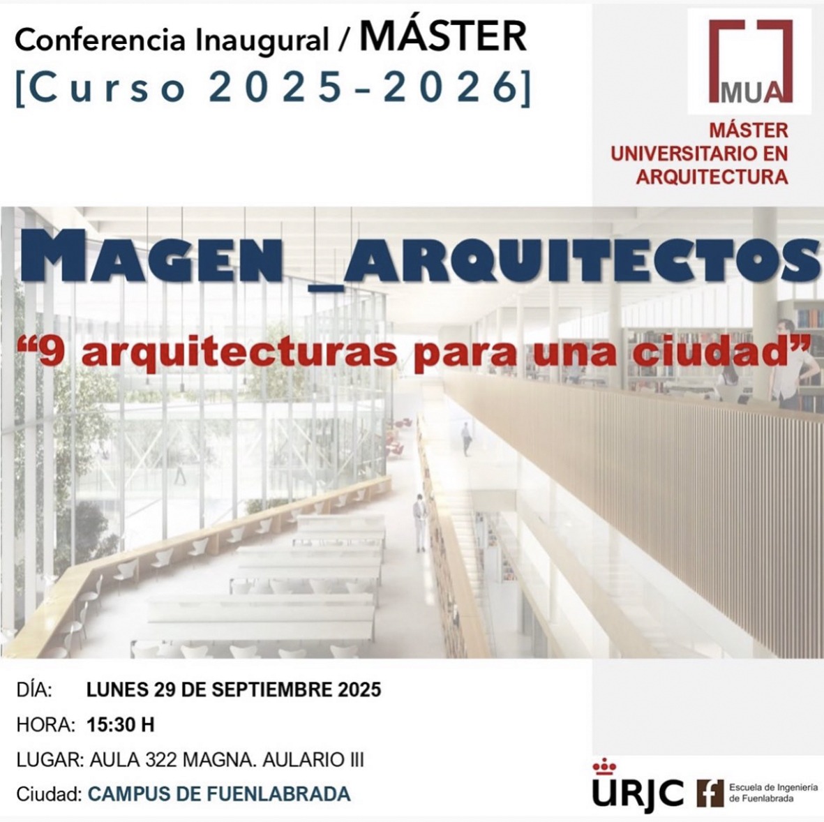 Conferencia inaugural del Máster MUA de la Universidad Rey Juan Carlos el lunes 29 de Septiembre.
«9 arquitecturas para una ciudad», impartida por Jaime Magén
<a href="/urjc/">URJC</a> <a href="/ArqURJC/">ArquitecturaURJC</a> <a href="/jaimemagen/">JaimeMagén</a> 
#arquitectura #conferencia #universidad