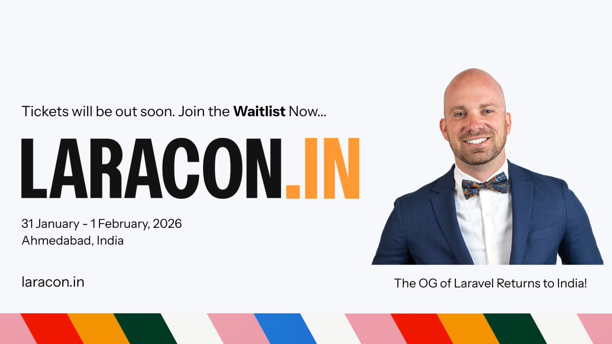 LaraconIN's tweet image. 🎉 India’s biggest #Laravel conference is back with a Special Guest 🎉

Mark your calendars now for #LaraconIN 2026! 🎉

📅Dates: 31 Jan - 1 Feb, 2026
📍City: Ahmedabad, India

Join the waitlist today for early ticket access: forms.gle/YUTevD19gqCazX…

#Laracon @laravelphp