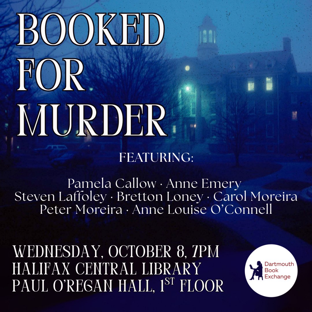 I'm delighted to be taking part in BOOKED FOR MURDER -- a showcase of Halifax #crimewriters -- at the Halifax Central Library on Oct. 8. You can find more information here: shorturl.at/tRZ5i
<a href="/WritersFedofNS/">Writers' Federation of Nova Scotia</a> <a href="/DartmouthBook/">Dartmouth Book Exchange</a> #crimefiction