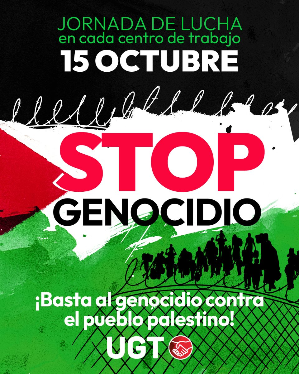 ✊🇵🇸 El 15 de octubre, en cada centro de trabajo, UGT Andalucía dice alto y claro: STOP GENOCIDIO.

¡Basta ya de violencia y vulneración de derechos contra el pueblo palestino!

#StopGenocidio #PalestinaLibre #UGTAndalucía