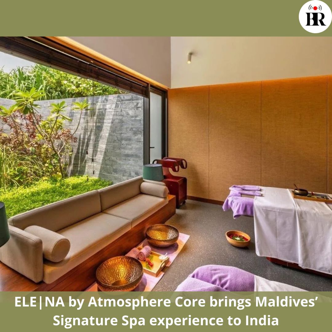 businessreviewL's tweet image. ELE|NA by Atmosphere Core brings Maldives’ Signature Spa experience to India

Read more :- buff.ly/RlTPSUr

#WellnessJourney #SustainableWellness #NatureInspiredSpa #LuxurySpa #HospitalityWellness