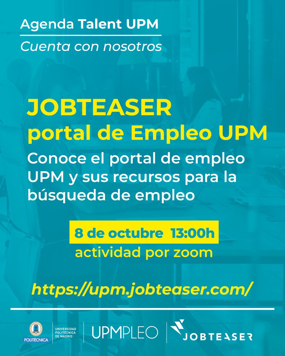 Conoce el portal de empleo JobTeaserUPM.

Inscríbete en este enlace y asiste via zoom el día 8 de octubre a las 13:00 horas.

eventos.upm.es/go/JobTeaserpo…

#talentupm
#jobsteaser
#empleabilidad
#UPMEmpleo