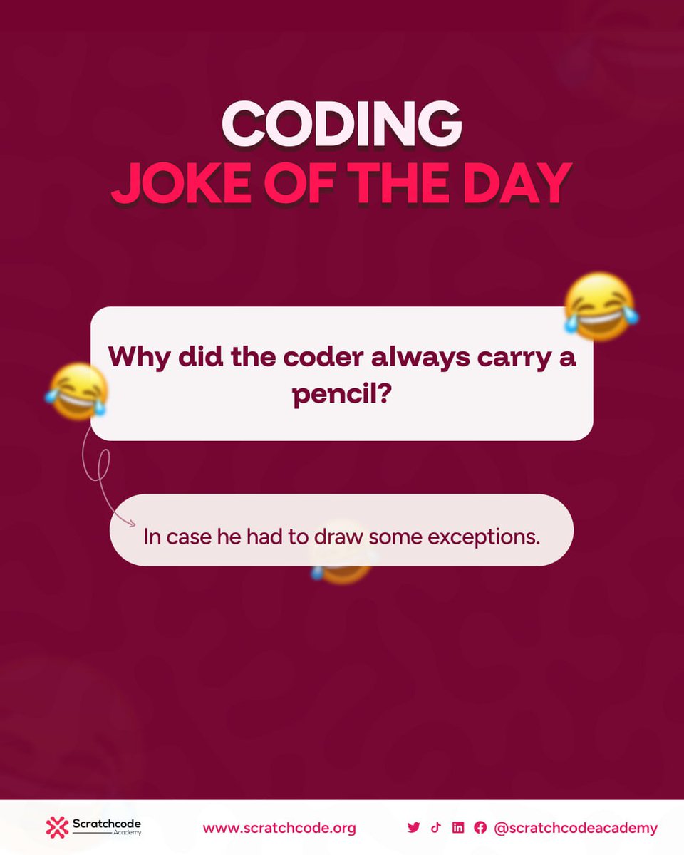 scratchcode_aca's tweet image. Q: Why did the coder always carry a pencil?
A: To draw some exceptions! 😂

Join Scratchcode Academy today 🚀 ✨️ 
#CodingHumor #DevLife #TechJokes #scratchcodeacademy #EveryoneCanCode