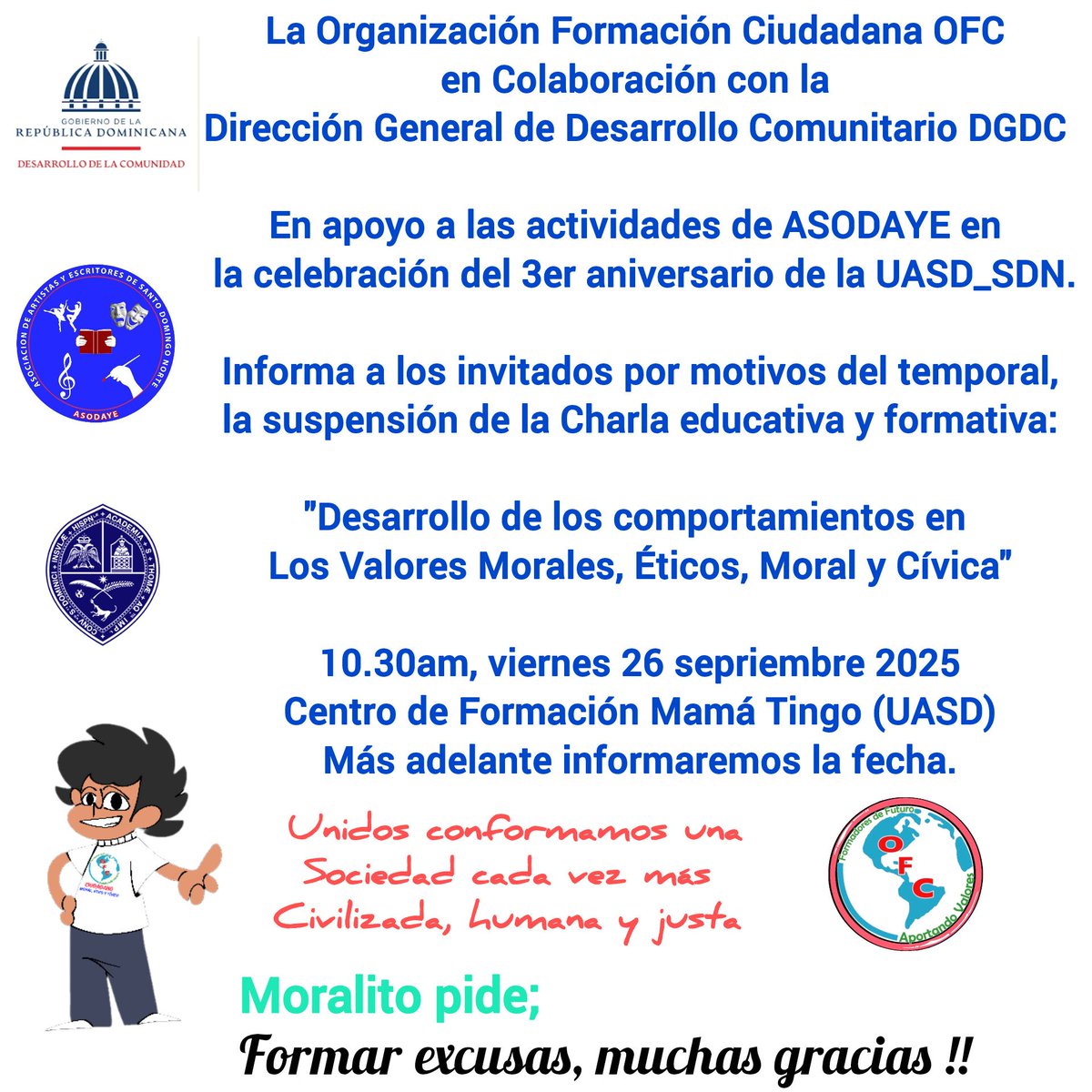 Cuando los males sociales nos afectan a través de las relaciones familiares, escolares, laborales y sociales. 

Es cuando los buenos hombres y mujeres se unen, con el deber ciudadano,en contrarrestar las causas que afecta a las buenas costumbres,principios,  disciplinas y normas.