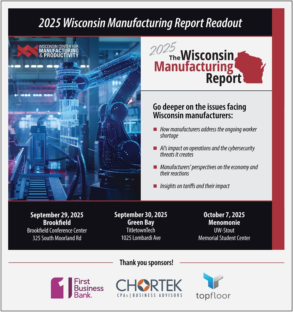 Last chance to join the 2025 Wisconsin Manufacturing Report release events + AI panel.
Register now: bit.ly/3VFazL0
