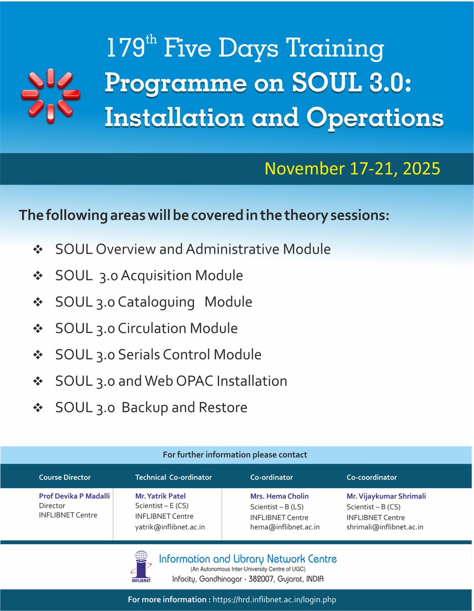 INFLIBNET's tweet image. @INFLIBNET announces the 179th Five-Day Training Programme on "SOUL 3.0: Installation and Operations" (offline mode), scheduled to be held at @INFLIBNET, from November 17 to 21, 2025.
For Brochure: hrd.inflibnet.ac.in/docs/179_soul_…
For Online Registration and more: hrd.inflibnet.ac.in/login.php