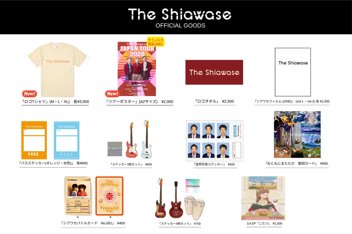 🇯🇵＼New Gooooood!!／🇯🇵

🔸シアワセロゴTシャツ
　新色アイボリー×オレンジ

🔹ツアーポスター(A2サイズ)

明日からスタートする「The Shiawase JAPAN TOUR 2025」より販売開始！🕺