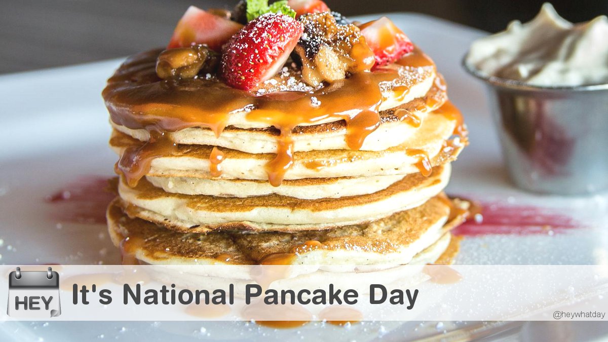 HeyWhatDay's tweet image. It&apos;s National Pancake Day! 
#NationalPancakeDay #PancakeDay #LumberjackDay