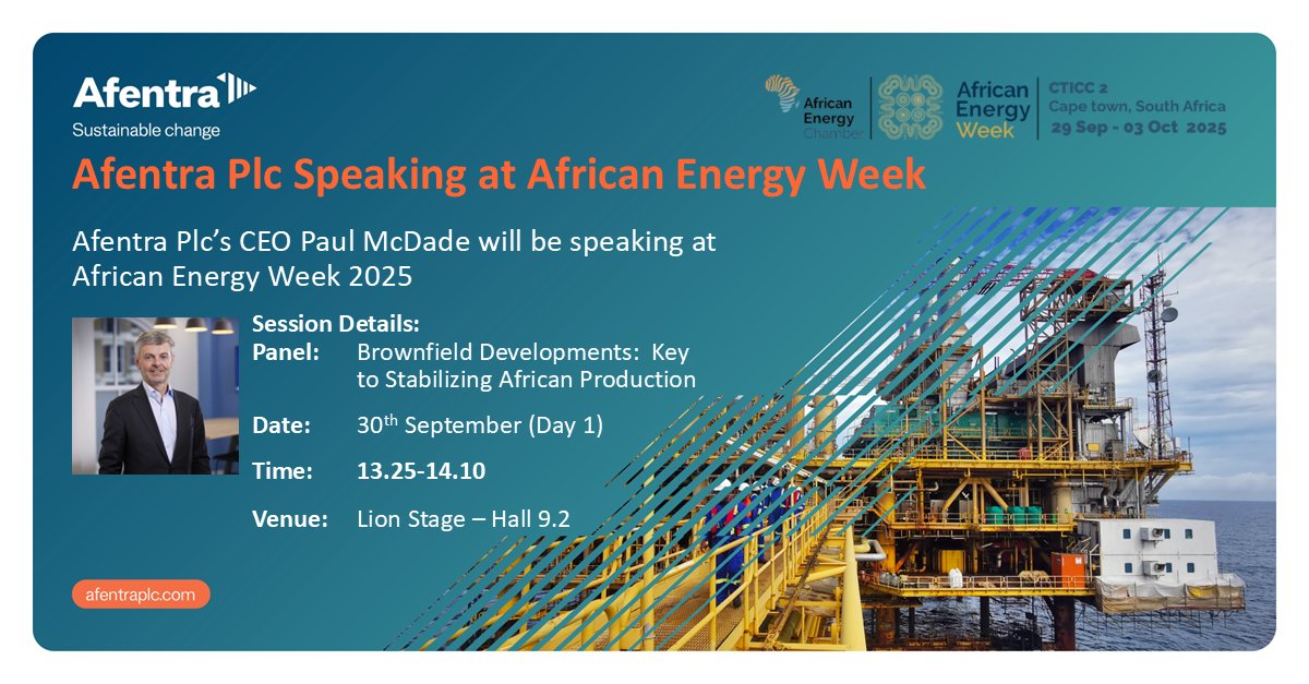 <a href="/AfentraPLC/">Afentra</a>  plc’s CEO Paul McDade will be speaking at #AEW25 African Energy Week in Cape Town on 30 September 2025 at 13.25-14.10 on the Lion Stage - Hall 9.2 on the panel: Brownfield Developments: Key to Stabilizing African Production.

#AEW25 #AET #Africanenergy